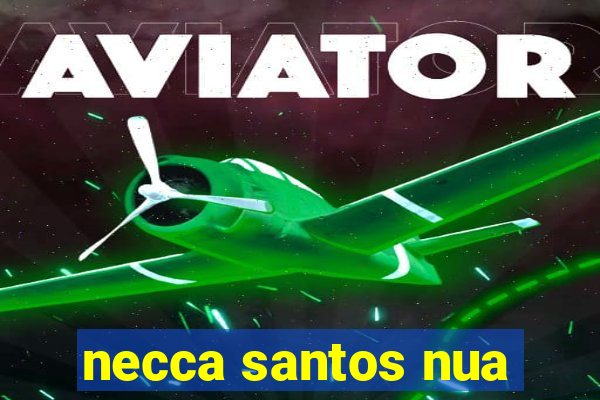 necca santos nua